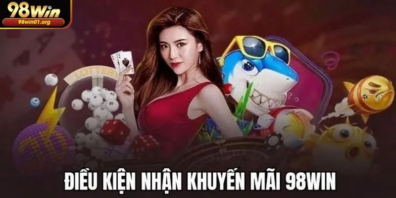 Khuyến mãi 98WIN nhận thưởng nhiệm vụ hàng tuần cho thành viên